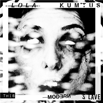 Lola Kumtus - This Modern Slave EP - Oraculo Records