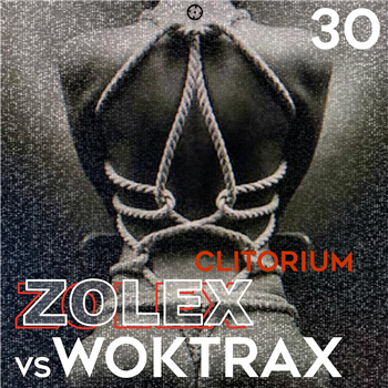 Zolex vs. Woktrax - Clitorium - Dark Distorted Signals Zolex vs. Woktrax - Clitorium - Dark Distorted Signals