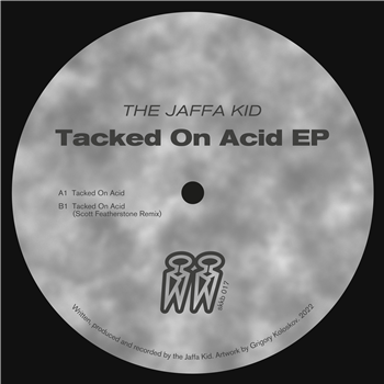 The Jaffa Kid - Tacked On Acid 10" (Incl. Scott Featherstone Remix) - Sakskøbing