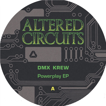 DMX KREW - Powerplay EP - Altered Circuits