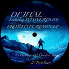 DJ Dijital Ft DJ Overdose - Prototype Remix EP - DIJITAL AXCESS