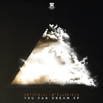 Artificial Intelligence - You Can Dream EP - Shogun Audio