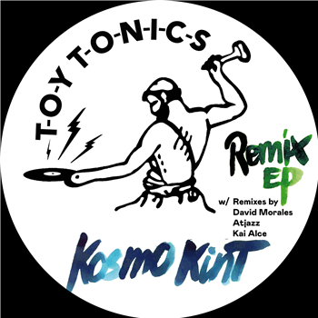 Kosmo Kint - Remix EP (rmxs by David Morales,Atjazz,Kai Alce) - TOY TONICS