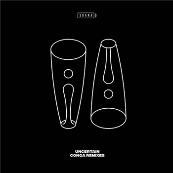 Uncertain - Conga - Remixes - SUARA