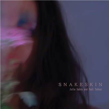 Julia Sabra and Fadi Tabbal – Snakeskin - Ruptured / Beacon Sound Julia Sabra and Fadi Tabbal – Snakeskin - Ruptured / Beacon Sound