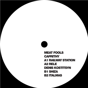 Caprithy / Denis Kostitsyn - Meat Fools EP - Exarde