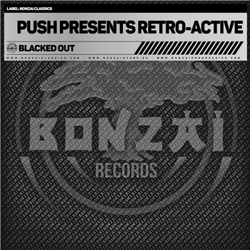 PUSH PRESENTS RETRO-ACTIVE - BLACKED OUT - BONZAI CLASSICS