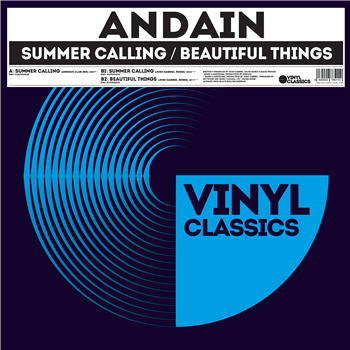 ANDAIN - SUMMER CALLING / BEAUTIFUL THINGS - VINYL CLASSICS