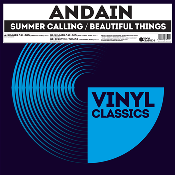 ANDAIN - SUMMER CALLING / BEAUTIFUL THINGS - VINYL CLASSICS ANDAIN - SUMMER CALLING / BEAUTIFUL THINGS - VINYL CLASSICS