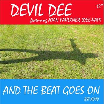 Devil Dee feat. Joan Faulkner (aka Dee-Vah) - And The Beat Goes On (180G) - BEST RECORD