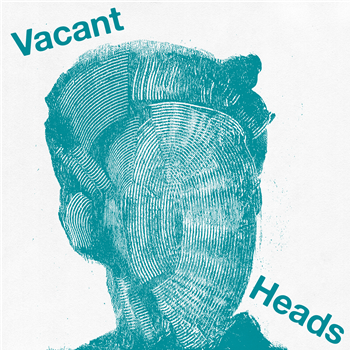 Vacant Heads – Vacant Heads - Touch Sensitive