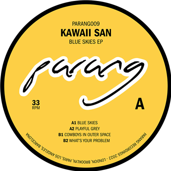 Kawaii San - Blue Skies EP - Parang Recordings