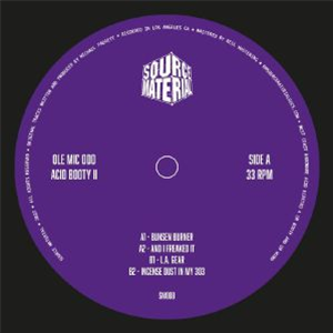 OLE MIC ODD - Acid Booty II - Source Material OLE MIC ODD - Acid Booty II - Source Material