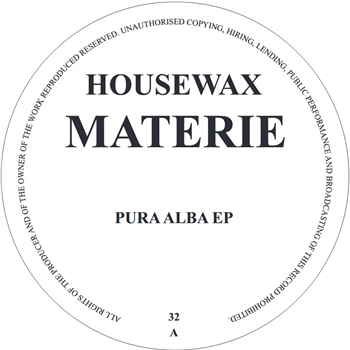 Materie - Pura Alba EP - Housewax