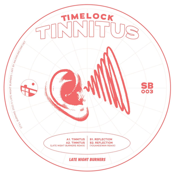 Timelock - Tinnitus w/ Youandewan Remix EP - Late Night Burners