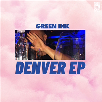 Green Ink - Denver EP - Altered States Green Ink - Denver EP - Altered States