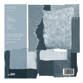 The Leaf Library + Teruyuki Kurihara - Melody Tomb - Mille Plateaux The Leaf Library + Teruyuki Kurihara - Melody Tomb - Mille Plateaux
