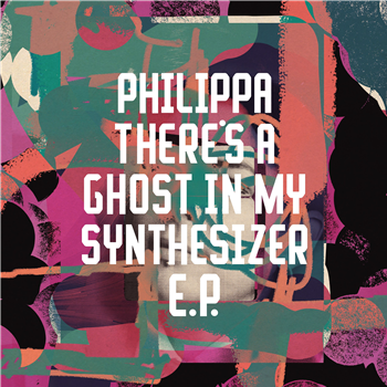 Philippa - There’s A Ghost In My Synthesizer EP - Freerange Records