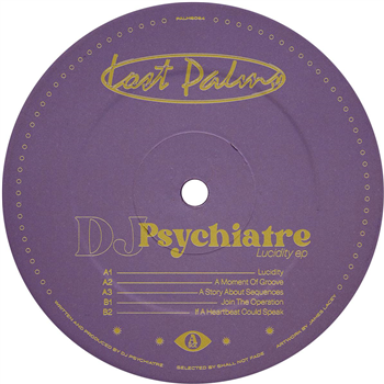 DJ Psychiatre - Lucidity EP [yellow vinyl / label sleeve] - Lost Palms