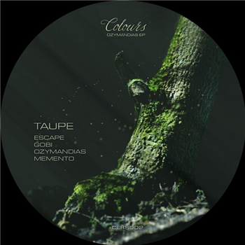 Taupe - Ozymandias EP - Colours