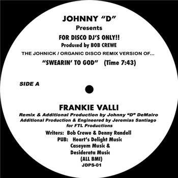 Johnny D Presents Featuring Frankie Valli - Swearin To God Remixes - BROOKSIDE MUSIC