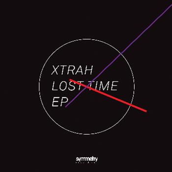 Xtrah - Lost Time EP - Symmetry Recordings