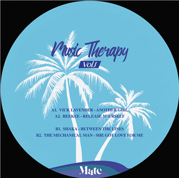 Vick Lavender / Reekee / Shaka / The Mechanical Man - Music Therapy  Vol. 1 - Mate Records