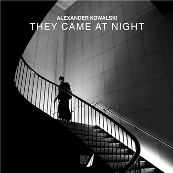 Alexander Kowalski - They Came At Night - Break New Soil