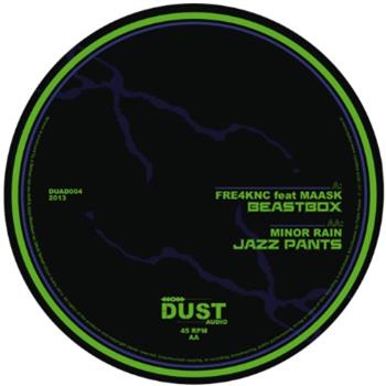 Fre4knc & Maask / Minor Rain - Dust Audio