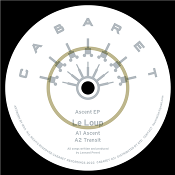 Le Loup - Ascent EP - Cabaret Recordings