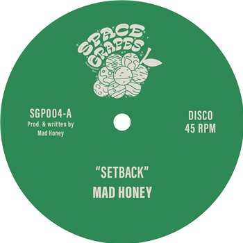 MAD HONEY - SETBACK - SPACE GRAPES