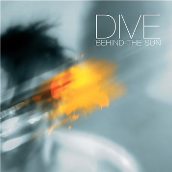 Dive - Behind The Sun 2LP - Mecanica