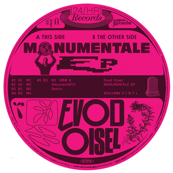 Evod & Oisel - Monumentale EP - 24/H