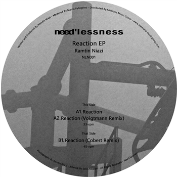 Ramtin Niazi (incl. Voigtmann & Cobert remixes) - Reaction EP - Needlessness