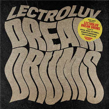 Lectroluv - Dream Drums - Afternoon Delight Records