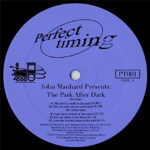 John Manhard - John Manhard presents: The Park After Dark - Perfect Timing John Manhard - John Manhard presents: The Park After Dark - Perfect Timing