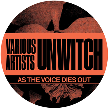 Unwitch - As The Voice Dies Out - Various Artists - Leyla