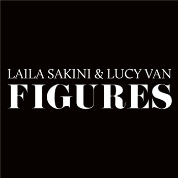 Laila Sakini & Lucy Van - Figures - Boomkat Editions