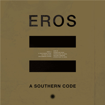 EROS (Regis, Einstürzende Neubauten etc) - A Southern Code - Downwards