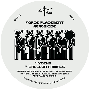 Force Placement - Aerobicide - Evar Records