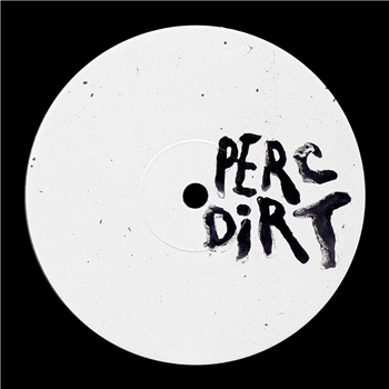 Perc - Dirt - Perc Trax