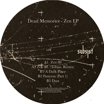 Dead Memories - Zen EP - Subsist Dead Memories - Zen EP - Subsist