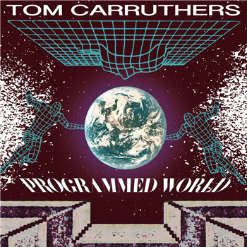 TOM CARRUTHERS - PROGRAMMED WORLD (2 X LP) - L.I.E.S.