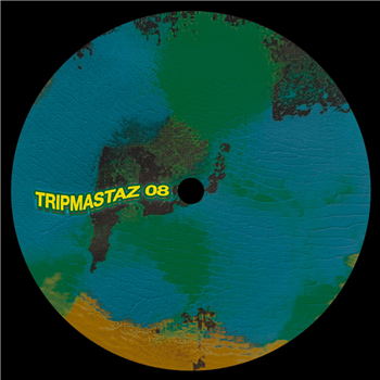Tripmastaz - Tripmastaz 08 - TRIPMASTAZ Tripmastaz - Tripmastaz 08 - TRIPMASTAZ