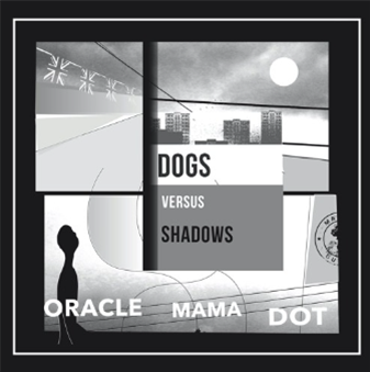 Dogs Versus Shadows – Oracle Mama Dot (MOONBEAM WHITE VINYL) - Subexotic