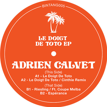 Adrien Calvet - Le Doigt De Toto EP - Pantai People