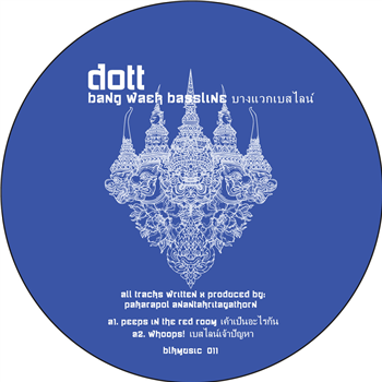 DOTT - BANG WAEK BASSLINE EP - BLKMARKET MUSIC