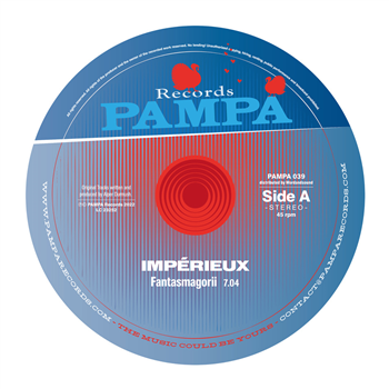Impérieux - Fantasmagorii EP - Pampa Records