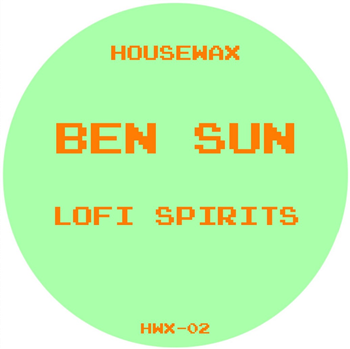 Ben Sun - Lofi Spirits - Housewax