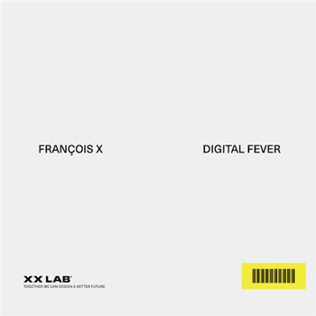 François X - Digital Fever (Clear 7") - XX Lab Records François X - Digital Fever (Clear 7") - XX Lab Records
